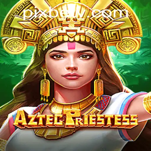 Exploring the Enigmatic World of AztecPriestess: A New Gaming Phenomenon